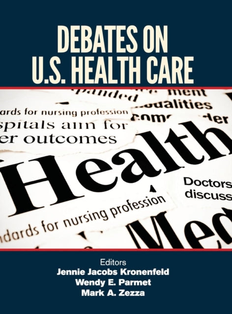 Book cover of: Debates on U.S. Health Care