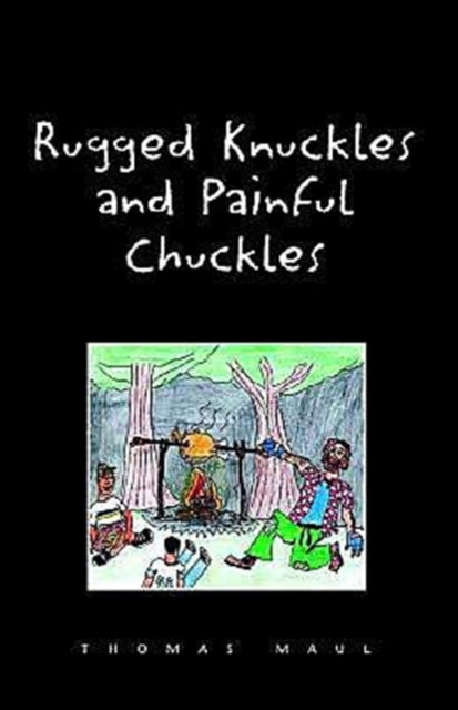 Book cover of: Rugged Nuckles and Painful Chuckles. By: Thomas Maul