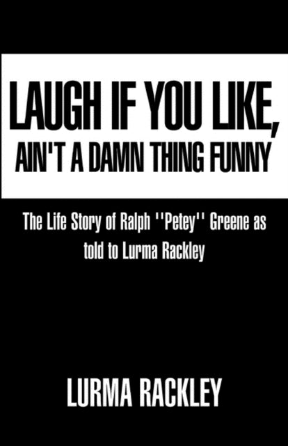 Book cover of: Laugh If You Like. By: Lurma Rackley