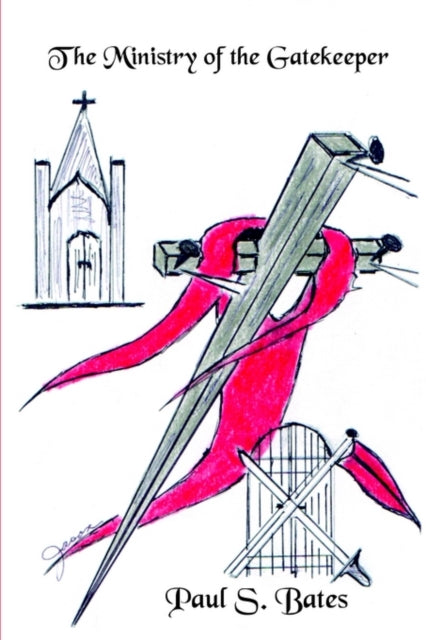 Book cover of: Ministry of the Gatekeeper. By: Paul S. Bates