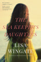 Book cover of: Sea Keeper's Daughters. By: Lisa Wingate