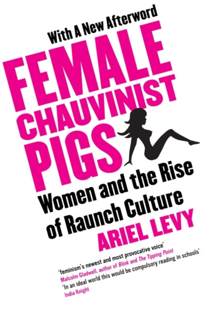 Book cover of: Female Chauvinist Pigs