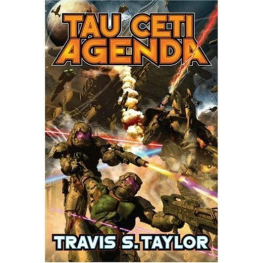Book cover of: Tau Ceti Agenda. By: Travis S. Taylor