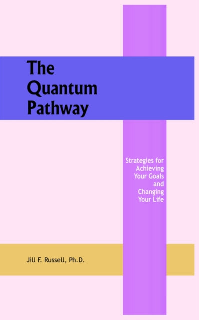 Book cover of: Quantum Pathway. By: Jill F. Russell