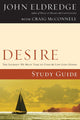 Book cover of: Desire Study Guide. By: John Eldredge