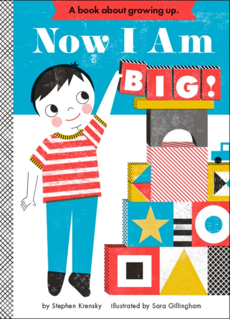 Book cover of: Now I Am Big!. By: Stephen Krensky