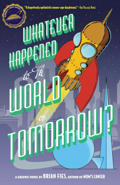 Book cover of: Whatever Happened World Tomorrow?. By: Brian Fies