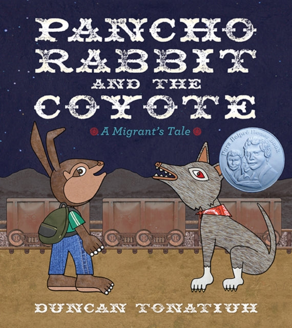 Book cover of: Pancho Rabbit and the Coyote. By: Duncan Tonatiuh