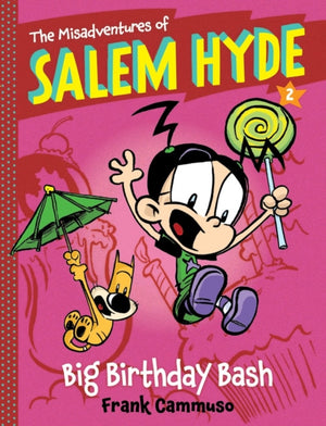 The Misadventures of Salem Hyde: Book Two: Big Birthday Bash