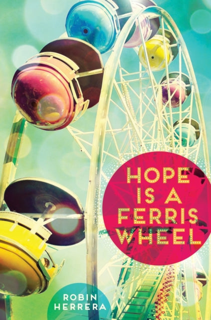 Book cover of: Hope Is a Ferris Wheel