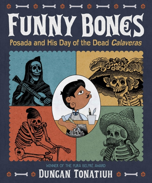 Book cover of: Funny Bones. By: Duncan Tonatiuh
