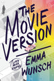 Book cover of: Movie Version. By: Emma Wunsch