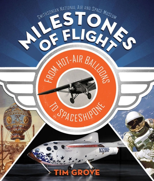 Book cover of: Milestones of Flight. By: Tim Grove