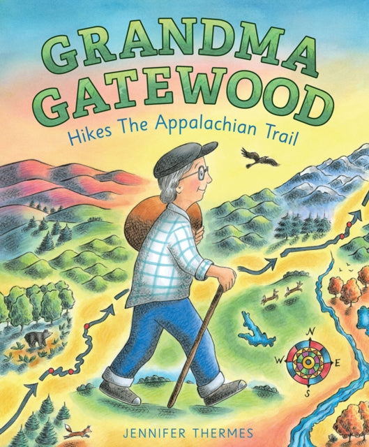 Book cover of: Grandma Gatewood Hikes the Appalachian Trail. By: Jennifer Thermes