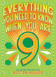 Book cover of: Everything You Need to Know When You Are 9. By: Kirsten Miller