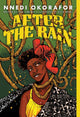 Book cover of: After the Rain. By: Nnedi Okorafor