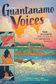 Book cover of: Guantanamo Voices. By: Sarah Mirk