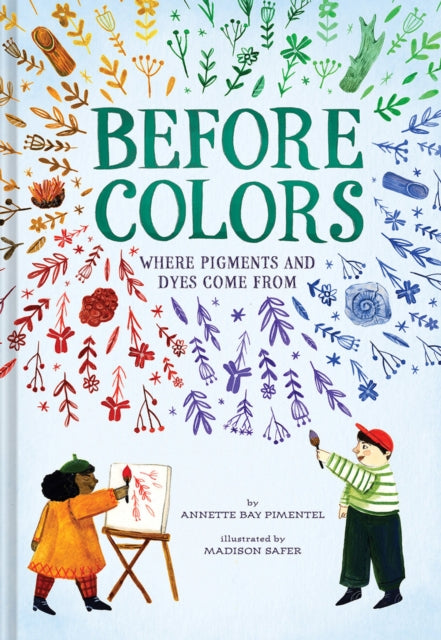 Book cover of: Before Colors. By: Annette Bay Pimentel