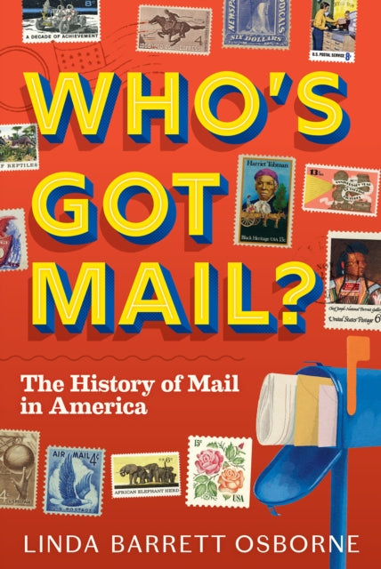 Book cover of: Who's Got Mail?. By: Linda Barrett Osborne