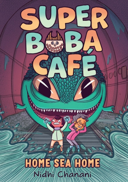 Book cover of: Super Boba Cafe #2: Home Sea Home