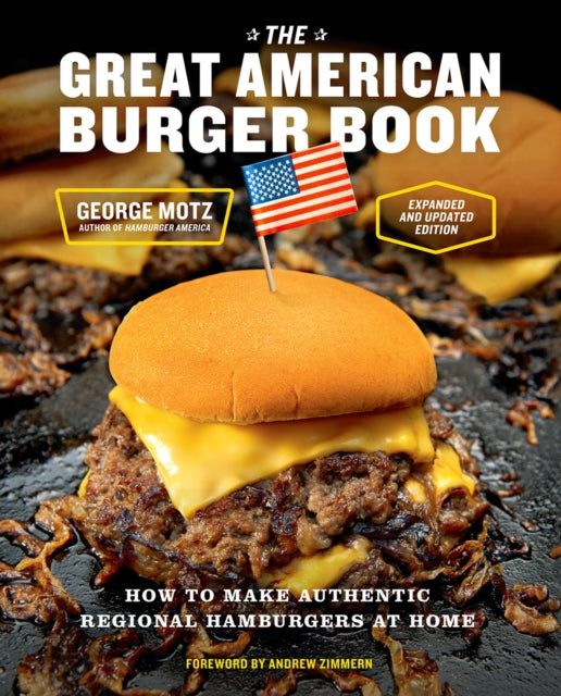 Book cover of: Great American Burger Book (Expanded and Updated Edition). By: George Motz