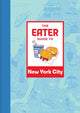 Book cover of: Eater Guide to New York City