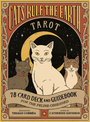 Cats Rule the Earth Tarot, 78-Card Deck and Guidebook for the Feline-Obsessed
