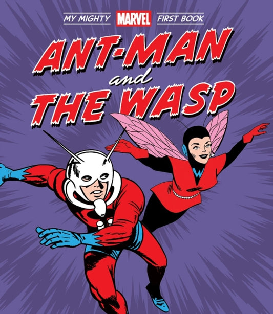 Book cover of: Ant-Man and the Wasp: My Mighty Marvel First Book. By: Marvel Marvel Entertainment