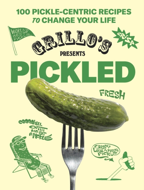 Book cover of: Grillo's Presents Pickled. By: Grillo's Pickles