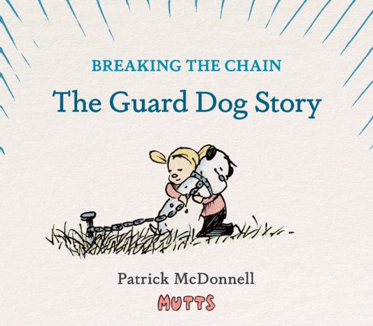 Book cover of: Breaking the Chain. By: Patrick McDonnell
