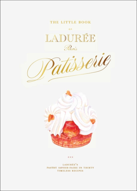 Book cover of: Little Book of Laduree: Patisserie. By: Julien Alvarez