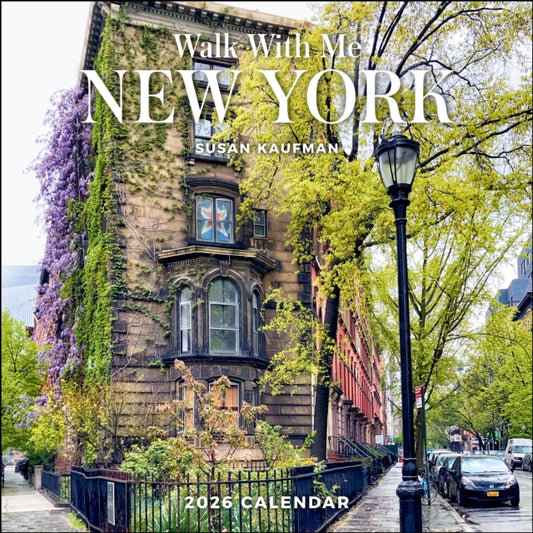 Book cover of: Walk With Me: New York 2026 Wall Calendar