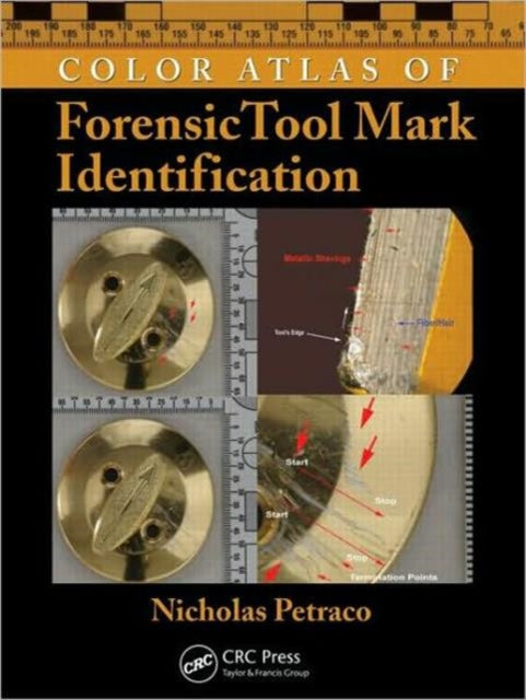 Book cover of: Color Atlas of Forensic Toolmark Identification. By: Nicholas Petraco