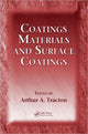 Book cover of: Coatings Materials and Surface Coatings. By: Arthur A. Tracton