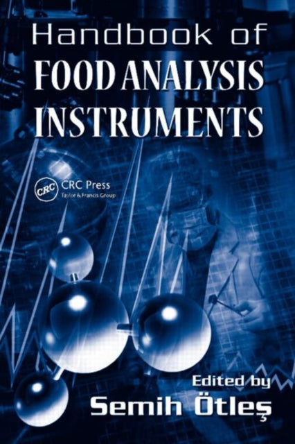 Book cover of: Handbook of Food Analysis Instruments. By: Semih Otles