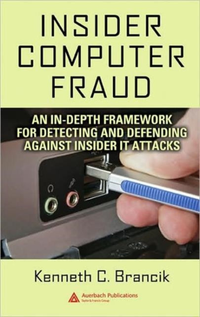 Book cover of: Insider Computer Fraud. By: Kenneth Brancik, Kenneth C. Brancik