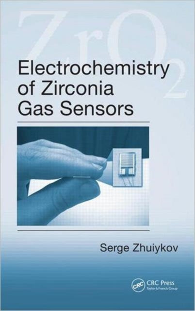 Book cover of: Electrochemistry of Zirconia Gas Sensors. By: Serge Zhuiykov