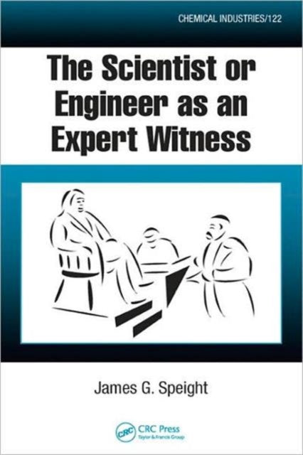 Book cover of: Scientist or Engineer as an Expert Witness. By: J. G. Speight, James G. Speight