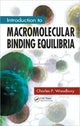 Book cover of: Introduction to Macromolecular Binding Equilibria. By: Charles P. Woodbury