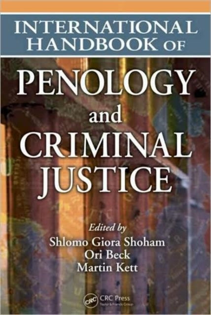 Book cover of: International Handbook of Penology and Criminal Justice