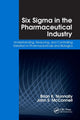 Book cover of: Six Sigma in the Pharmaceutical Industry. By: Brian K. Nunnally