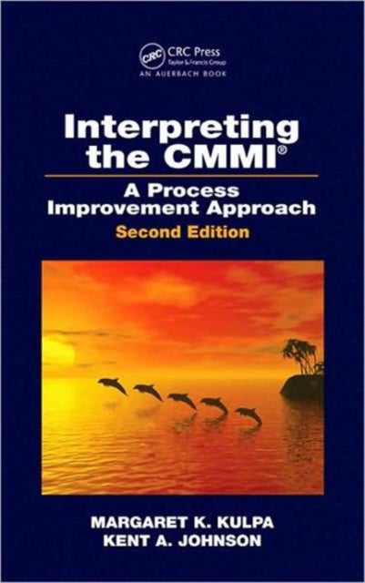 Book cover of: Interpreting the CMMI (R). By: Margaret K. Kulpa