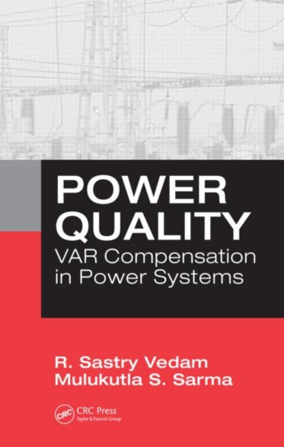 Book cover of: Power Quality. By: Mulukutla S. Sarma, R. Sastry Vedam