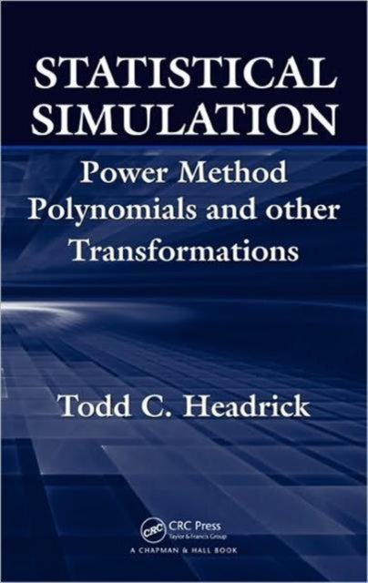 Book cover of: Statistical Simulation. By: Todd C. Headrick, Todd  C. Headrick