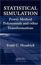 Book cover of: Statistical Simulation. By: Todd C. Headrick, Todd  C. Headrick