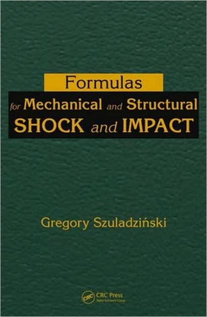 Formulas for Mechanical and Structural Shock and Impact