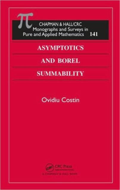 Book cover of: Asymptotics and Borel Summability. By: O. Costin, Ovidiu Costin