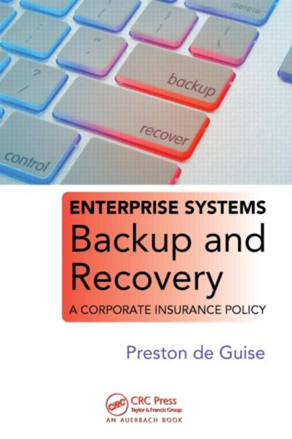 Book cover of: Enterprise Systems Backup and Recovery. By: Preston De Guise