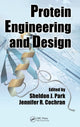 Book cover of: Protein Engineering and Design. By: Sheldon J. Park