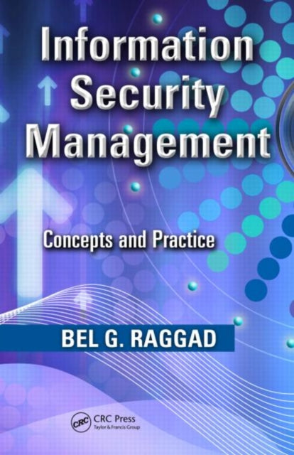 Book cover of: Information Security Management. By: Bel G. Raggad